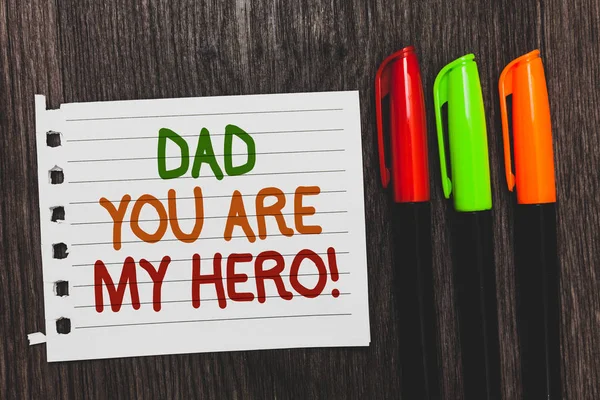Handwriting Text Dad You Hero Concept Meaning Admiration Your Father — Stock Photo, Image