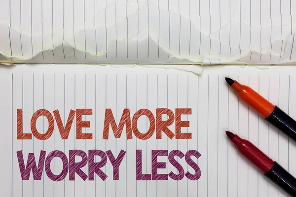 Text Sign Showing Love More Worry Less Conceptual Photo Have — Stock Photo, Image