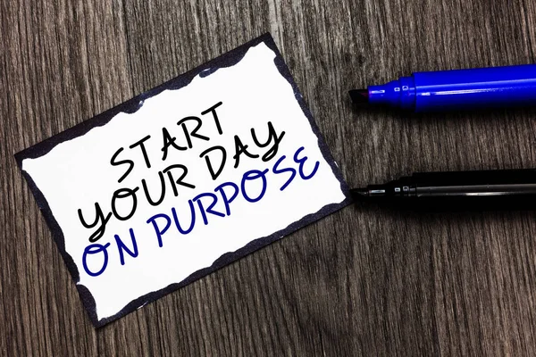 Word Writing Text Start Your Day Purpose Business Concept Have — Stock Photo, Image