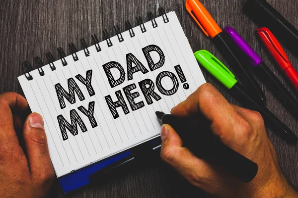 Word Writing Text Dad Hero Business Concept Admiration Your Father — Stock Photo, Image