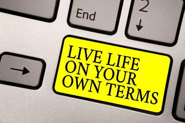 Word writing text Live Life On Your Own Terms. Business concept for Give yourself guidelines for a good living Grey silvery keyboard with bright yellow color button black color texts