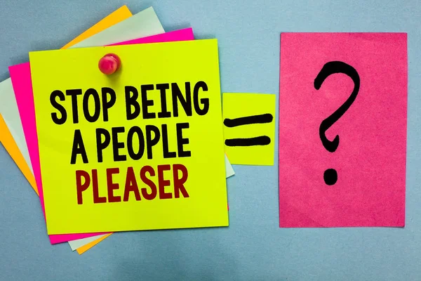 Text Sign Showing Stop Being People Pleaser Conceptual Photo What — Stock Photo, Image