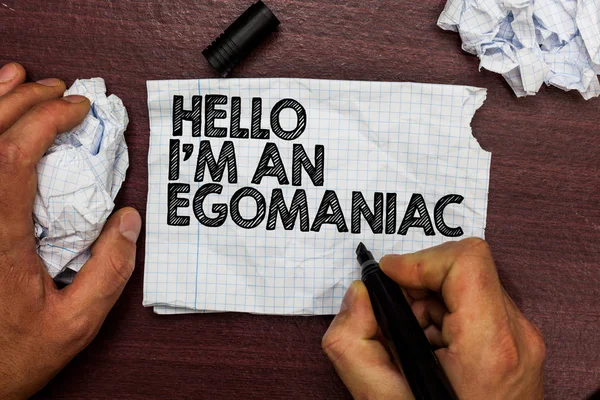 Escritura Mano Conceptual Que Muestra Hello Egomaniac Texto Foto Negocios —  Fotos de Stock