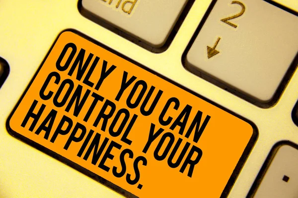 Escrita Mão Escrita Texto Apenas Você Pode Controlar Sua Felicidade — Fotografia de Stock