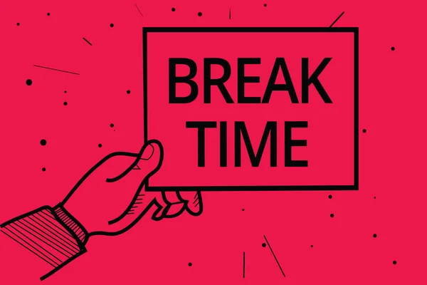 Scrittura Concettuale Mano Che Mostra Break Time Testo Della Foto — Foto Stock