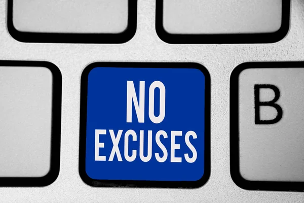 Texte Écrit Pas Excuses Concept Entreprise Pour Dire Quelqu Pas — Photo