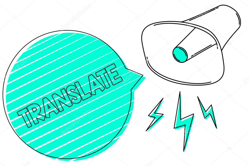Handwriting text Translate. Concept meaning Another word with same equivalent meaning of a target language Megaphone loudspeaker green speech bubble stripes important loud message