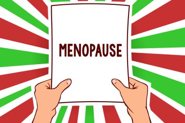 Writing note showing Menopause. Business photo showcasing Period of permanent cessation or end of menstruation cycle Man holding paper important message remarkable red rays bright ideas clipart
