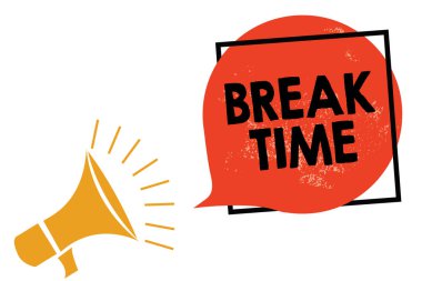 Break zaman gösterilen Not yazma. İş fotoğraf vitrine dinlenme döneminde ya da belirli yaptıktan rekreasyon iş megafon hoparlör konuşan çığlık çerçeve turuncu konuşma balonu