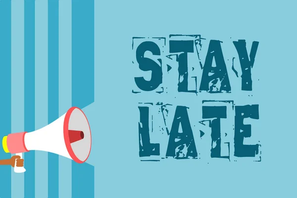 Sinal Texto Mostrando Stay Late Foto Conceitual Uma Rotina Que — Fotografia de Stock