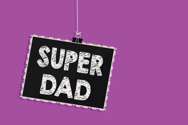 Text sign showing Super Dad. Conceptual photo Children idol and super hero an inspiration to look upon to Hanging blackboard message communication information sign purple background.