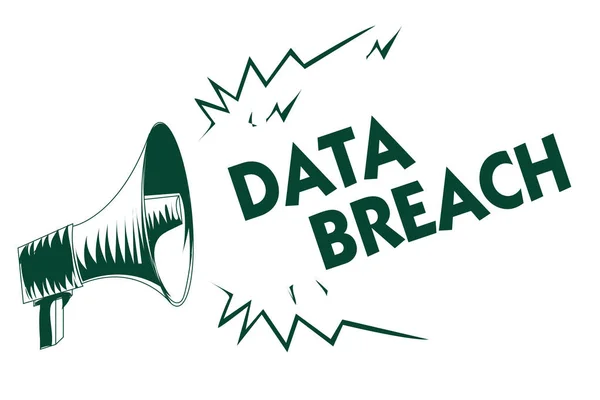 Writing note showing Data Breach. Business photo showcasing security incident where sensitive protected information copied Black megaphone loudspeaker important message screaming speaking loud