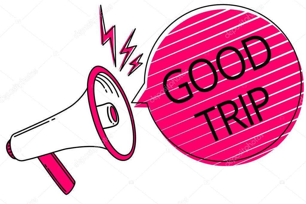 Text sign showing Good Trip. Conceptual photo A journey or voyage,run by boat,train,bus,or any kind of vehicle Megaphone loudspeaker pink speech bubble stripes important loud message