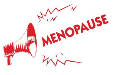 El yazısı metin menopoz. Süre kalıcı bırakma ya da âdet döngüsü kırmızı megafon hoparlör sonu önemli mesajlar yüksek sesle konuşan çığlık anlam kavramı