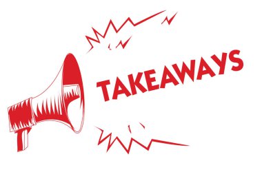 El yazısı metin Takeaways. Bir eylem veya bir şey sizden birine yüksek sesle konuşan çığlık kırmızı megafon hoparlör önemli mesajlar veren örnek anlam kavramı