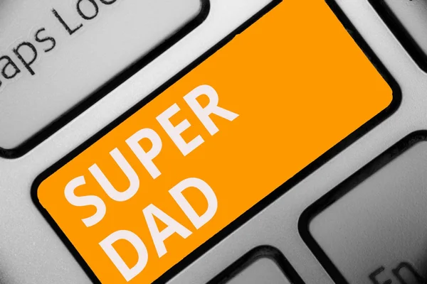 Schrijven Van Notitie Weergegeven Super Dad Zakelijke Foto Presentatie Van — Stockfoto