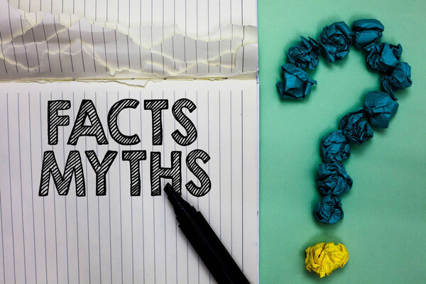 Conceptual hand writing showing Facts Myths. Business photo text work based on imagination rather than on real life difference Notebook marker crumpled papers question mark on green background