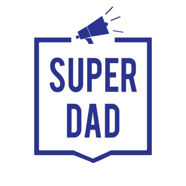 El yazısı metin süper baba. Çocuk Idol ve süper kahraman önemli bilgilerini iletme megafon hoparlör mavi çerçeve için bakmak için bir ilham kaynağı anlam kavramı