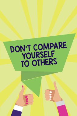 El yazısı metin Don t karşılaştırmak kendiniz için diğerleri değil. Arka plan onay konuşma balonu origami Yaşasın eller benzersiz özgün adam kadın kendi yorum var olmak anlam kavramı ışınları