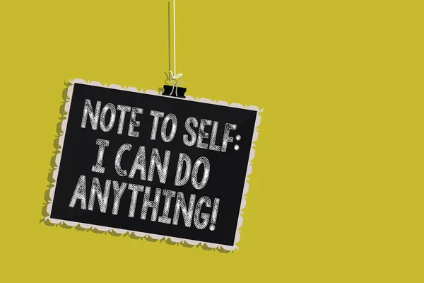 Handwriting Text Note Self Can Anything Concept Meaning Motivation Doing — Stock Photo, Image