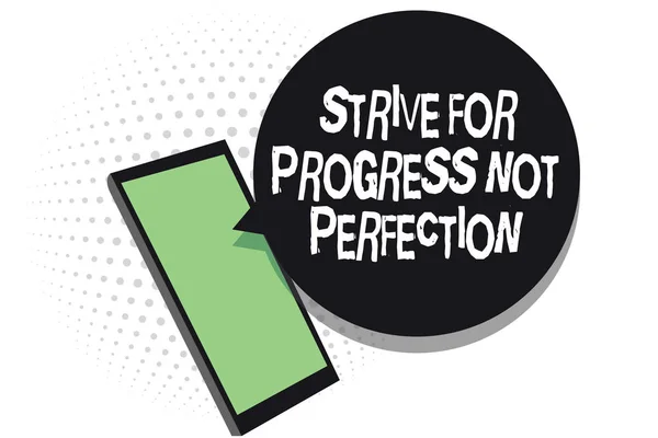 Text sign showing Strive For Progress Not Perfection. Conceptual photo Improve with flexibility Advance Grow Cell phone receiving text messages chats information using applications