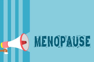 Menopoz gösterilen metin işareti. Kavramsal fotoğraf süre kalıcı bırakma ya da son adet döngüsü megafon hoparlör mavi çizgili önemli mesajı yüksek sesle konuşan