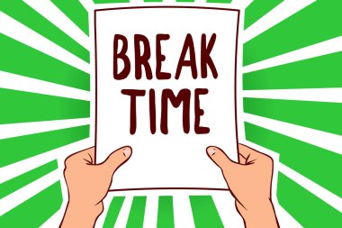 Handwriting text Break Time. Concept meaning Period of rest or recreation after doing of certain work Man holding paper important message remarkable green rays enlighten ideas clipart