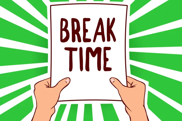 Handwriting Text Break Time Concept Meaning Period Rest Recreation Doing — Stock Photo, Image