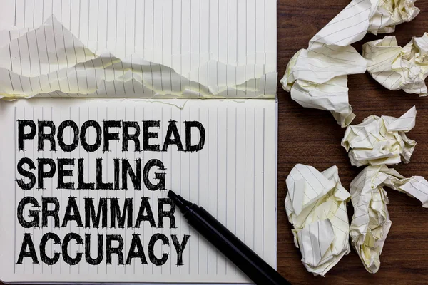 Teks Tulisan Tangan Yang Menulis Proofread Spelling Grammar Accuracy Konsep — Stok Foto