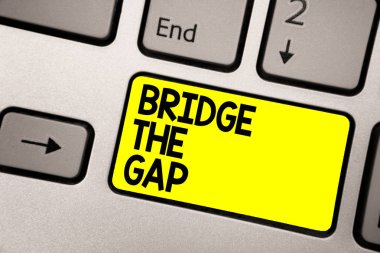 Word writing text Bridge The Gap. Business concept for Overcome the obstacles Challenge Courage Empowerment Keyboard yellow key Intention create computer computing reflection document clipart