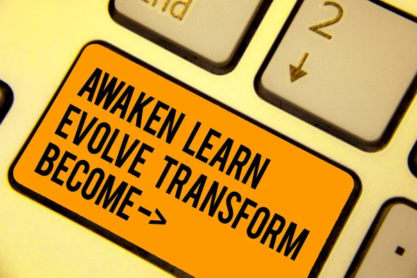 Handwriting Text Writing Awaken Learn Evolve Transform Become Concept Meaning — Stock Photo, Image