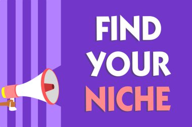 Kavramsal el yazma Your niş bulmak gösterilen. İş fotoğraf metin Pazar çalışma arayan belirli potansiyel müşteri pazarlama megafon hoparlör mor çizgili önemli mesaj konuşma