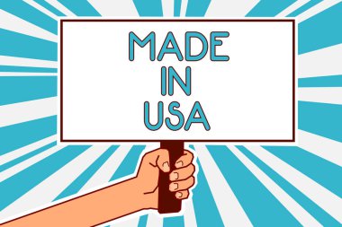 Kavramsal el ABD'de yapılan gösterilen yazma. Poster önemli protesto mesaj mavi arka plan iş fotoğraf metin Amerikan markası Amerika Birleşik Devletleri üretilen yerel ürün adam el tutarak