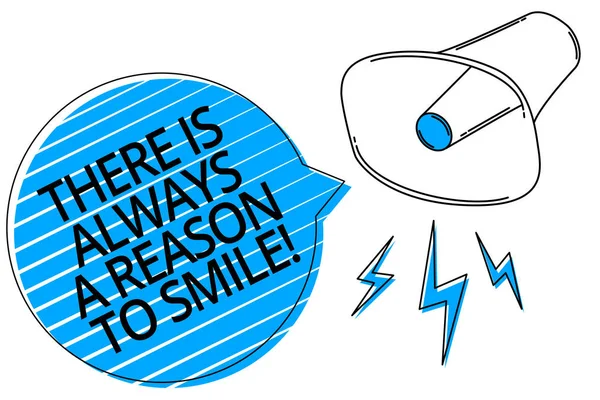 文字写作总是有一个微笑的理由 积极思考的商业理念好的态度能量扩音器扬声器蓝色语音气泡条纹重要响亮的消息 — 图库照片