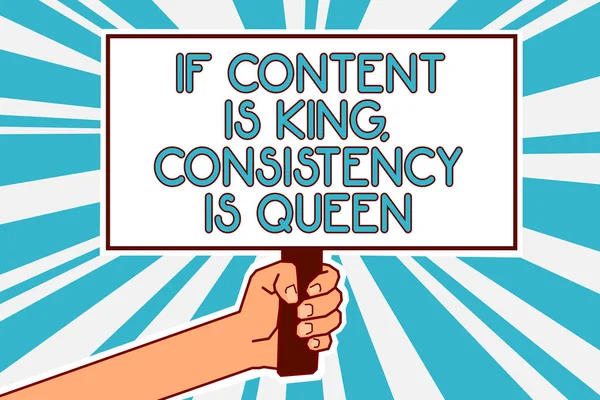 Conceptual Hand Writing Showing Content King Consistency Queen Business Photo — Stock Photo, Image