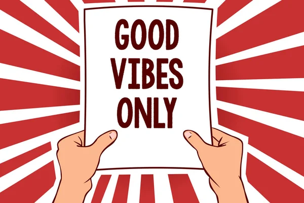 Sadece iyi Vibes yazma el yazısı metin. Sadece olumlu duygular duygular negatif enerjileri adam holding kağıt mesaj dikkat çekici kırmızı ışınları fikirleri aydınlatmak önemli anlam kavramı