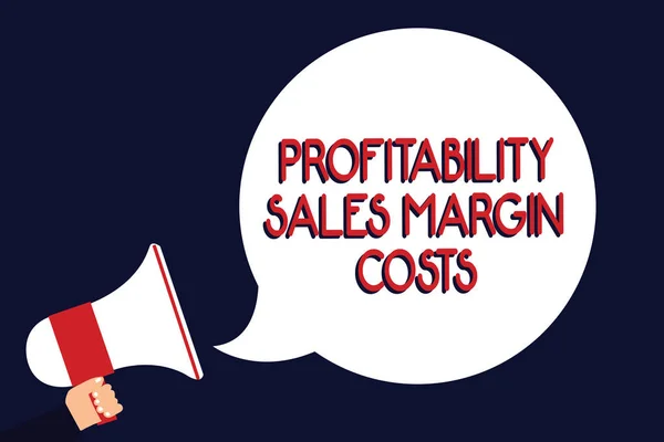 Writing note showing Profitability Sales Margin Costs. Business photo showcasing Business incomes revenues Budget earnings Man holding megaphone loudspeaker speech bubble black background