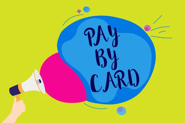 Sinal Texto Mostrando Pay Card Foto Conceitual Pagamentos Crédito Débito — Fotografia de Stock