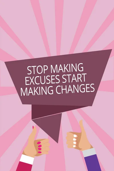 Sinal Texto Mostrando Stop Making Excuses Começar Fazer Alterações Foto — Fotografia de Stock