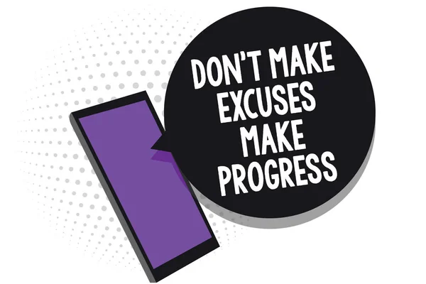 Writing note showing Don t not Make Excuses Make Progress. Business photo showcasing Keep moving stop blaming others Cell phone receiving text messages chat information using applications