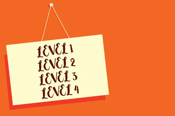 Conceptual hand writing showing Level 1 Level 2 Level 3 Level 4. Business photo showcasing Steps levels of a process work flow Beige board communication open close sign orange background