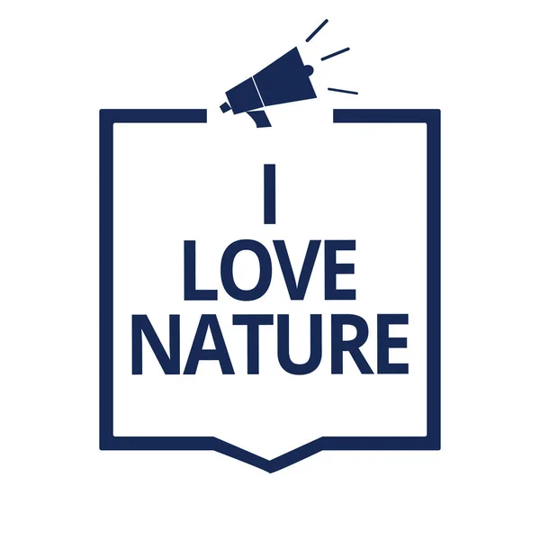 Scrittura Concettuale Mano Che Mostra Love Nature Testo Della Foto — Foto Stock