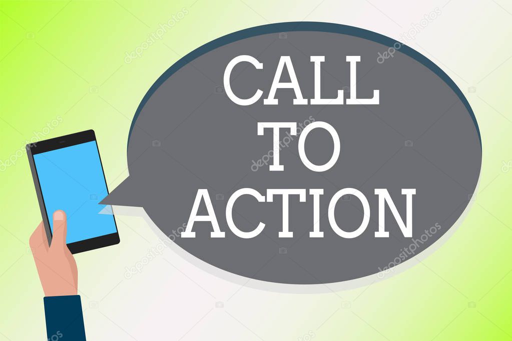 Word writing text Call To Action. Business concept for Encourage Decision Move to advance Successful strategy Man holding cell phone text chat message checking social media accounts