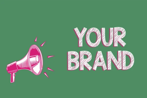 Handwriting text writing Your Brand. Concept meaning A name of any kind that is impacted to something as trademark Megaphone loudspeaker green background important message speaking loud