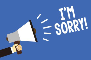 I 'm Sorry yazma el yazısı metin. AF birine unintensionaly sormak istiyorum kavramı yüksek sesle konuşan megafon hoparlör mavi arka plan iletisi tutan adamın canını