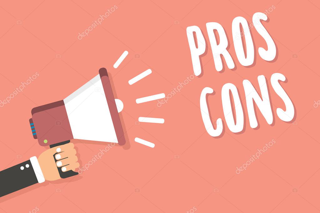 Text sign showing Pros Cons. Conceptual photo The favorable and unfavorable factors or reasons of person Man holding megaphone loudspeaker pink background message speaking loud