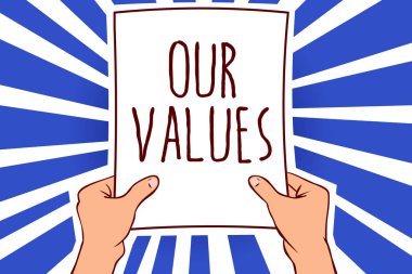 Writing note showing Our Values. Business photo showcasing list of morals companies or individuals commit to do them Man holding paper important message remarkable rays enlighten ideas clipart