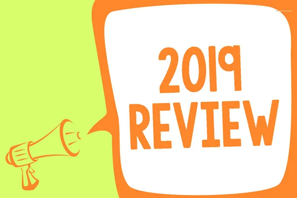 Text sign showing 2019 Review. Conceptual photo seeing important events or actions that made previous year Megaphone loudspeaker speech bubble important message speaking out loud