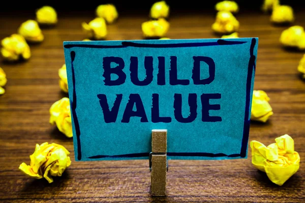 Texto Para Escrita Palavras Build Value Conceito Negócio Para Forma — Fotografia de Stock