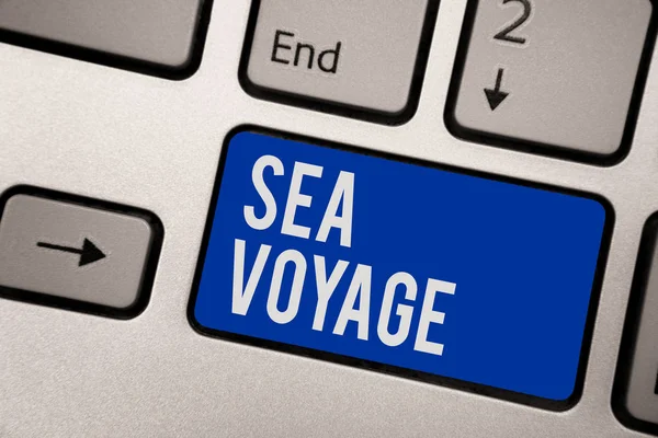 Writing note showing Sea Voyage. Business photo showcasing riding on boat through oceans usually for coast countries Keyboard blue key Intention computer computing reflection document